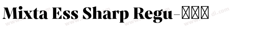 Mixta Ess Sharp Regu字体转换